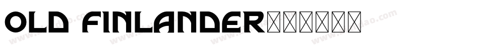 Old Finlander字体转换